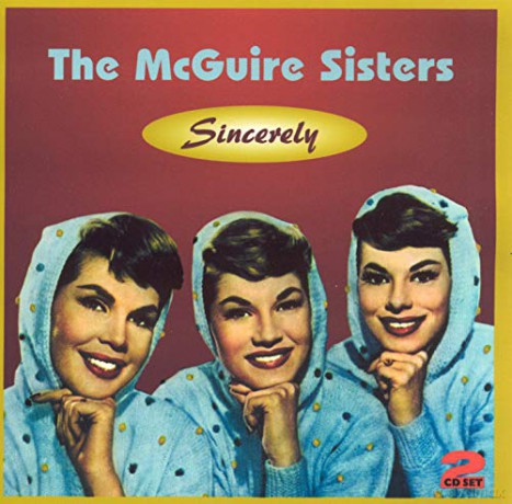The McGuire Sisters: Sincerely [2CD]