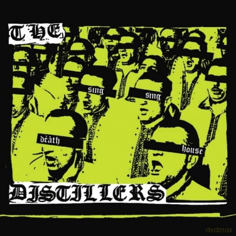 The Distillers: Sing Sing Death House [CD]