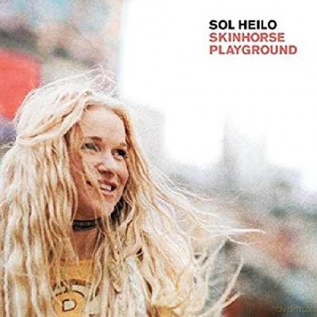 Sol Heilo (Katzenjammer): Skinhorse Playground [CD]