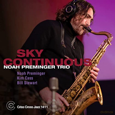 Noah Preminger: Sky Continuous [CD]