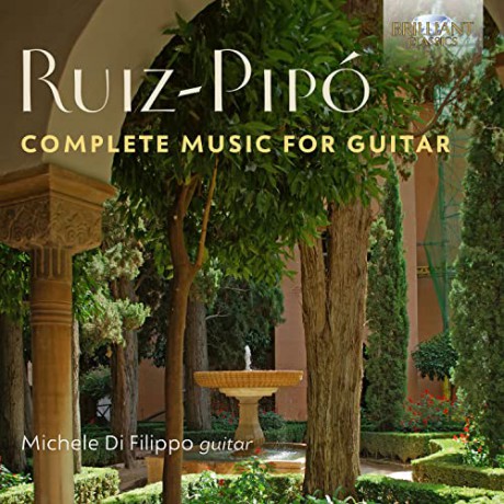 Antonio Ruiz-Pipo (1934-1997): Smtliche Gitarrenwerke [2CD]