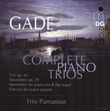Niels Wilhelm Gade (1817-1890): Smtliche Klaviertrios [CD]