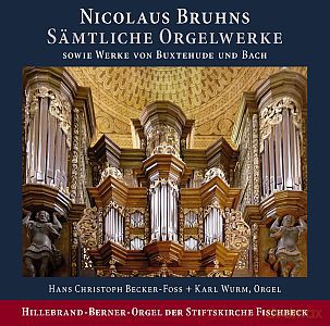 Nicolaus Bruhns (1665-1697): Smtliche Orgelwerke [CD]