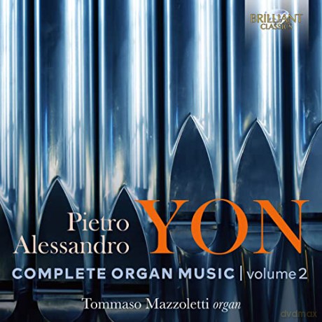 Pietro Alessandro Yon (1886-1943): Smtliche Orgelwerke Vol.2 [2CD]