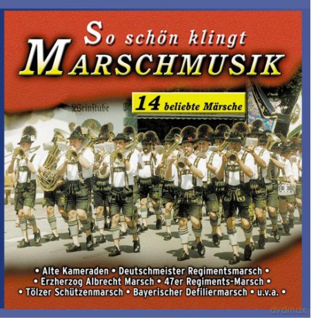 So schśn klingt Marschmusik [CD]