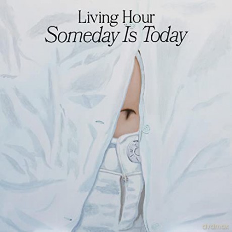 Living Hour: Someday Is Today [CD]