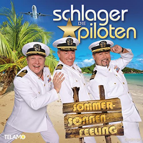 Die Schlagerpiloten: Sommer-Sonnen-Feeling [CD]