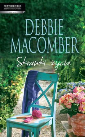 Skrawki Życia - Debbie Macomber [KSIĄŻKA]