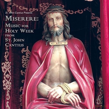St. John Cantius Choir of Saint Cecilia Chicago - Miserere [CD]