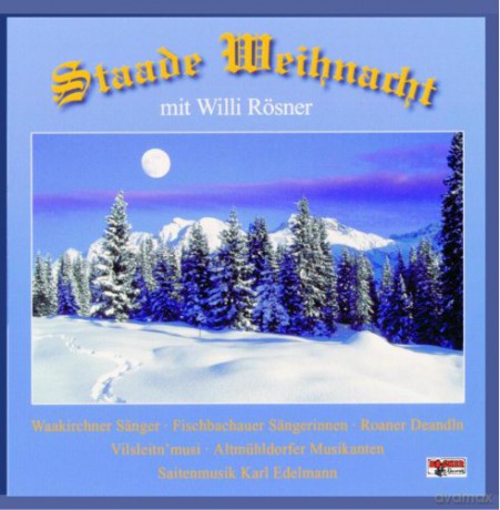 Willi Rosner: Staade Weihnacht [CD]