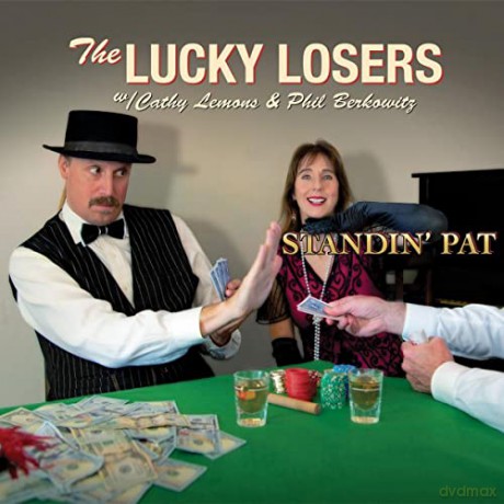 The Lucky Losers: Standin' Pat [CD]
