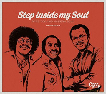 Step Inside My Soul: Rare '70s And Modern Soul [CD]
