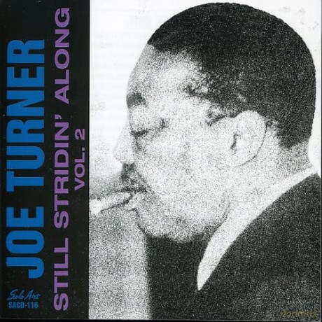 Joe Turner (Piano) (1907-1990): Still Stridin' Along Vo [CD]