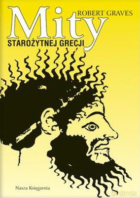 Mity Starożytnej Grecji - Robert Graves [KSIĄŻKA]