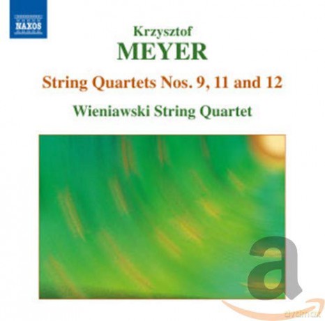 Krzysztof Meyer: Streichquartette Nr.9,11,12 [CD]