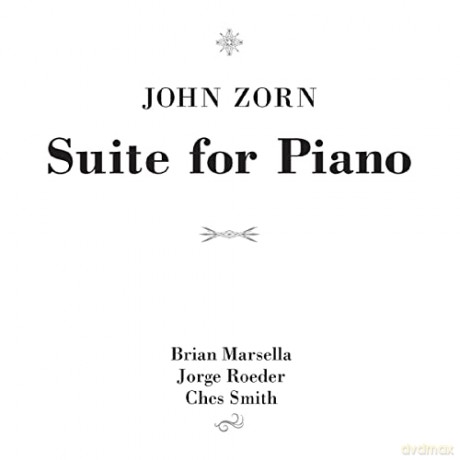 John Zorn: Suite For Piano [CD]