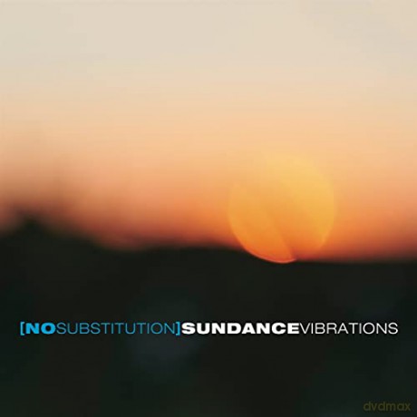 No Substitution: Sundance Vibrations [CD]