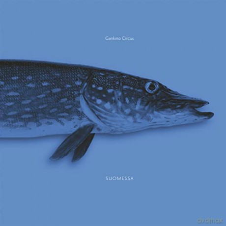 Gankino Circus: Suomessa [CD]