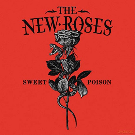 The New Roses: Sweet Poison (Deluxe) [CD]