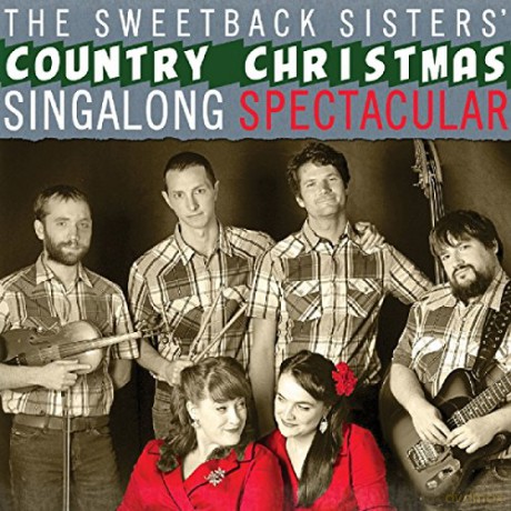 Sweetback Sisters: Sweetback Sisters' Country Christmas [CD]