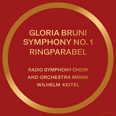 Gloria Bruni: Symphonie Nr. 1 Ringparabel [CD]