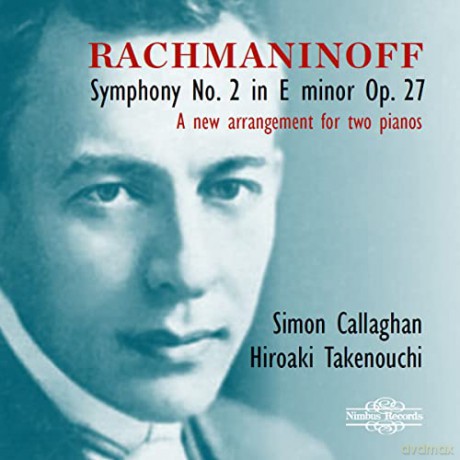 Sergej Rachmaninoff (1873-1943): Symphonie Nr. 2 (arrangiert fur 2 Klaviere) [CD]