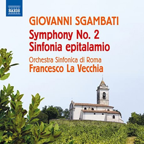 Giovanni Sgambati (1841-1914): Symphonie Nr.2 Es-Dur [CD]