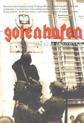 Gotenhafen - Izabela Żukowska [KSIĄŻKA]