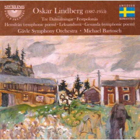 Oskar Lindberg (1887-1955): Symphonische Dichtungen [CD]