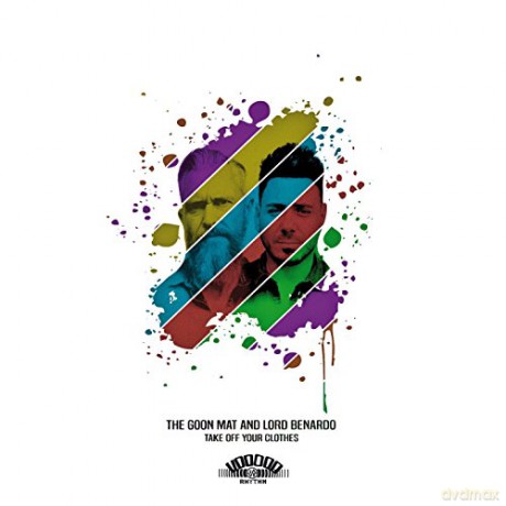 The Goon Mat And Lord Benardo: Take Off Your Clothes [CD]