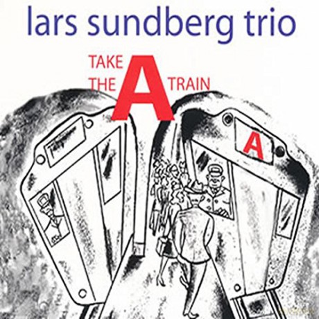 Lars Sundberg: Take The A-Train [CD]