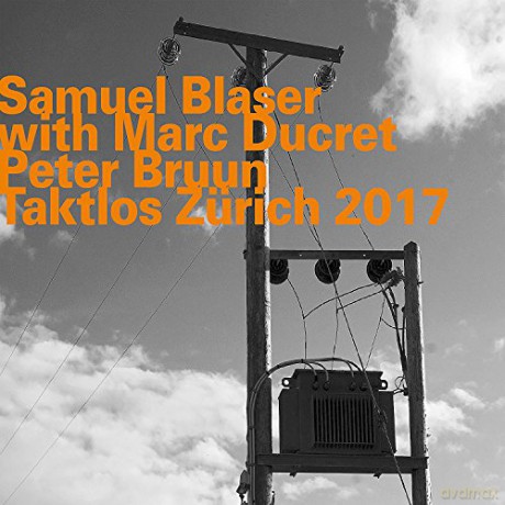 Samuel Blaser: Taktlos Zurich 2017 [CD]