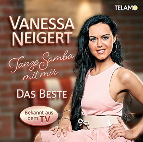 Vanessa Neigert: Tanze Samba mit mir - Das Beste [CD]