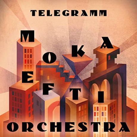 Moka Efti Orchestra: Telegramm [CD]