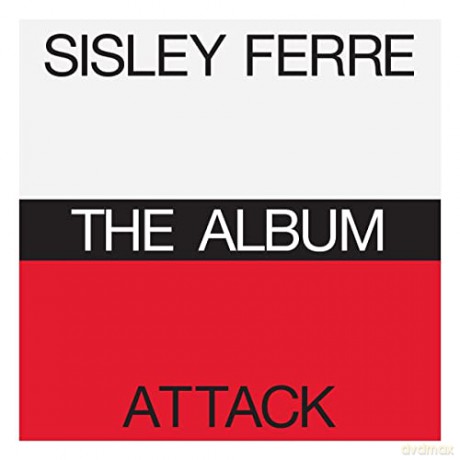 Sisley Ferre/Attack: The Album [2CD]