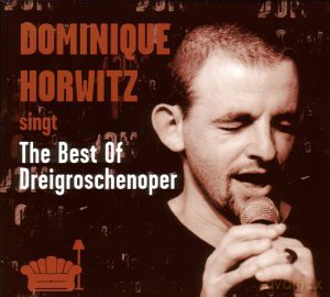 Dominique Horwitz: The Best Of Dreigroschenoper [CD]