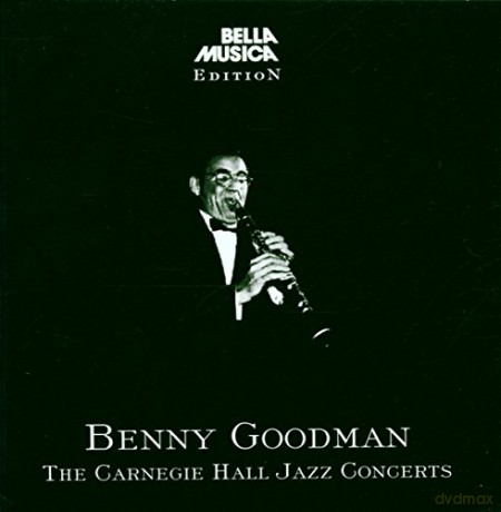 Benny Goodman (1909-1986): The Carnegie Hall Jazz Concerts [2CD]