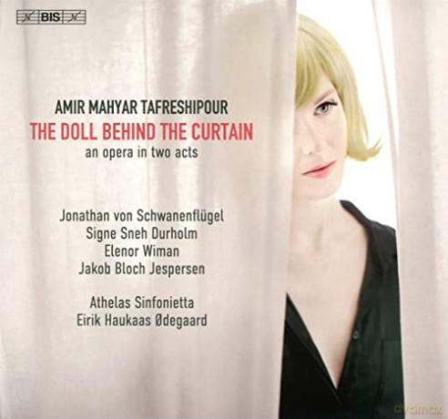 Amir Mahyar Tafreshipour: The Doll behind the Curtain (Kammeroper) [CD]
