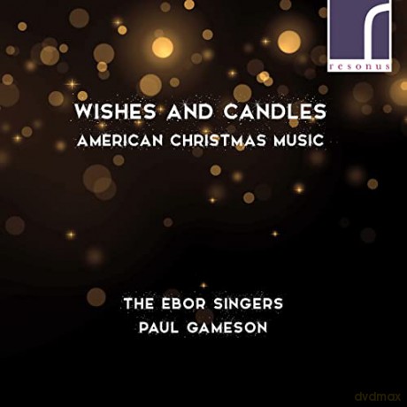Melissa Dunphy: The Ebor Singers - Wishes and Candles [CD]