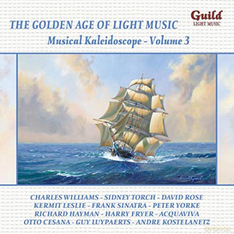 The Golden Age Of Light Music: Musical Kaleidoscope Vol. 3 [CD]