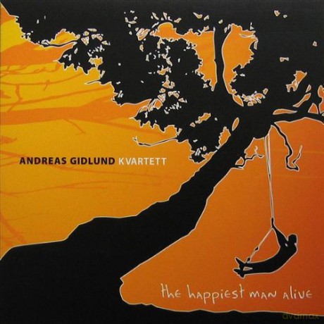 Andreas Gidlund: The Happiest Man Alive [CD]
