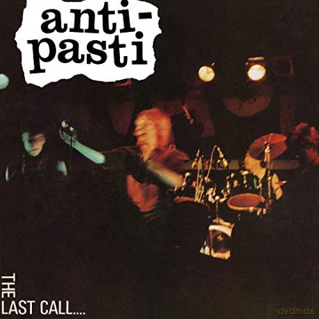 Anti-Pasti: The Last Call [CD]
