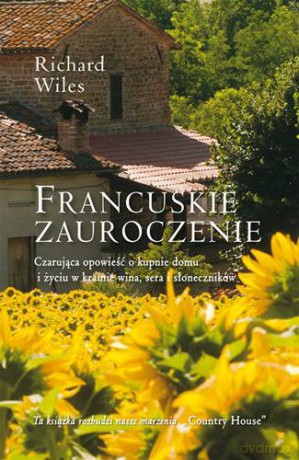 Francuskie Zauroczenie - Richard Wiles [KSIĄŻKA]