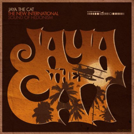 Jaya The Cat: The New International Sound Of Hedonism [CD]
