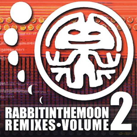 Rabbit In The Moon: The Rabbit In He Moon Remixes 2 [CD]