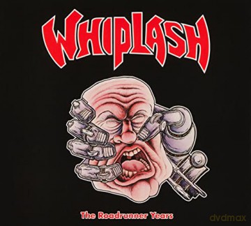 Whiplash: The Roadrunner Years (Digipack) [3CD]