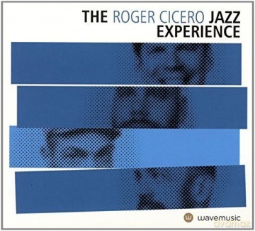 Roger Cicero: The Roger Cicero Jazz Experience [CD]
