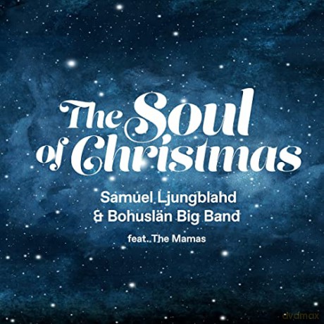 Samuel Ljungblahd: The Soul Of Christmas [CD]