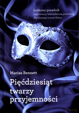 Pięćdziesiąt twarzy Przyjemności (tw) - Marisa Bennett [KSIĄŻKA]