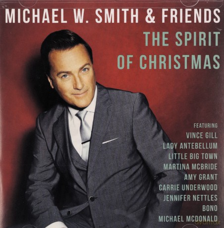 Michael W. Smith: The Spirit Of Christmas [CD]